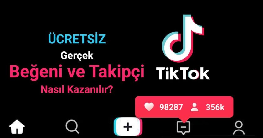 TikTok Gerçek Takipçi Nasıl Alınır? TikTok Gerçek Takipçi Kazanma