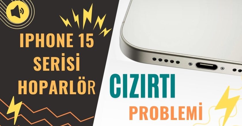 iPhone 15 Hoparlörden Ses Gelmiyor Sorunu ve Çözümü